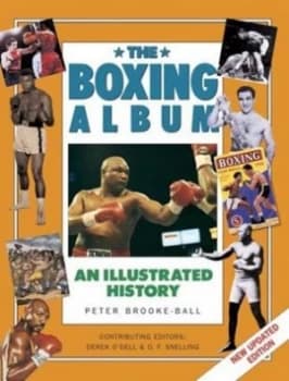 The Boxing Album by Peter Brooke-Ball Hardback