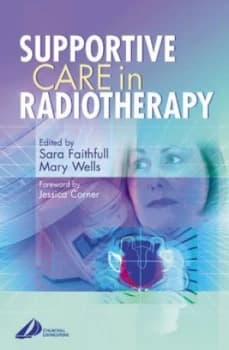 Supportive Care in Radiotherapy by Sara Faithfull Book