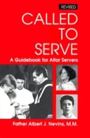 called to serve a guidebook for altar servers