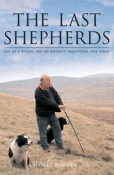 The Last Shepherds by Charles Bowden Book