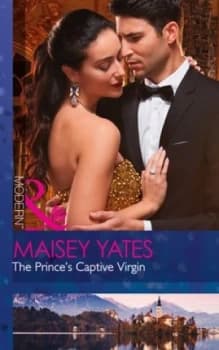The Princes Captive Virgin by Maisey Yates Paperback