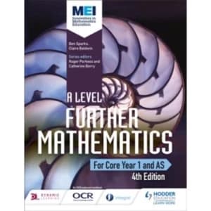 MEI A Level Further Mathematics Core Year 1 (AS) by Claire Baldwin, Ben Sparks (Paperback, 2017)