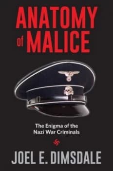 Anatomy of Malice by Joel E. Dimsdale Hardback