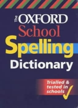 The Oxford School Spelling Dictionary by Robert Allen and Michele Chapman Paperback