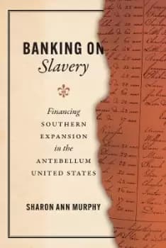 Banking on Slavery by Sharon Ann Murphy