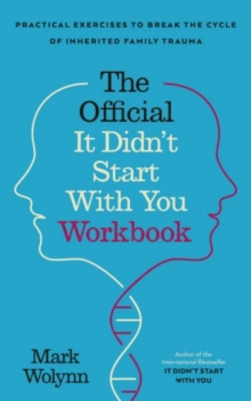 It Didn't Start With You Workbook : Practical Exercises to Break the Cycle of Inherited Trauma Paperback / softback