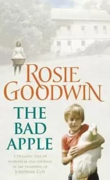 The bad apple by Rosie Goodwin