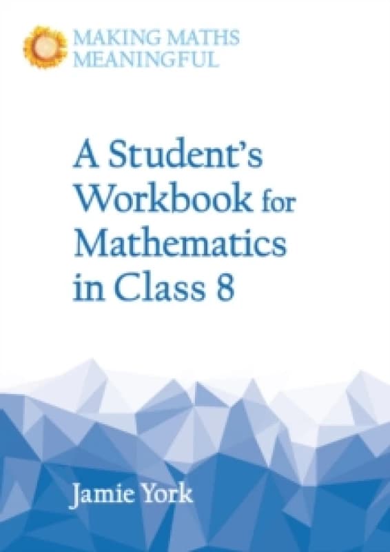 A Student's Workbook for Mathematics in Class 8 Paperback / softback