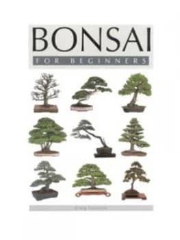 Bonsai for Beginners by Craig Coussins Paperback