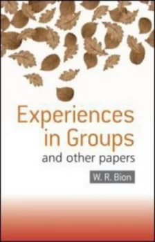 Experiences in Groups by W.R. Bion Paperback