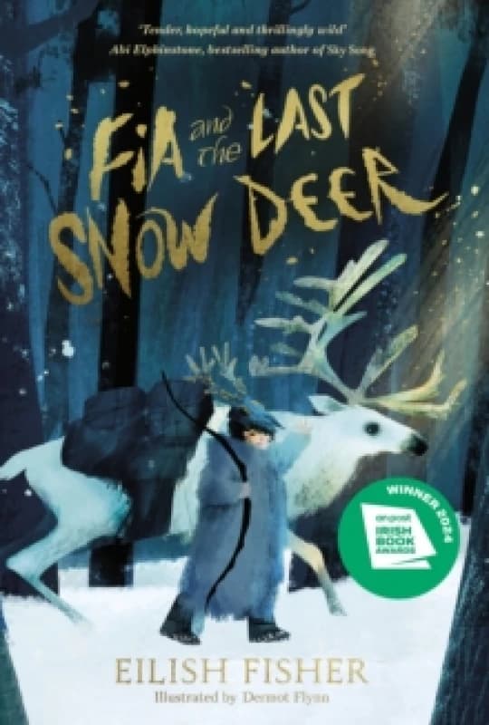 Fia and the Last Snow Deer Hardback