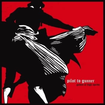 Pilot To Gunner - Games At High Speed Vinyl