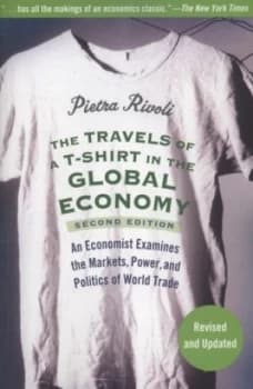 The Travels of a T-Shirt in the Global Economy by Pietra Rivoli Paperback