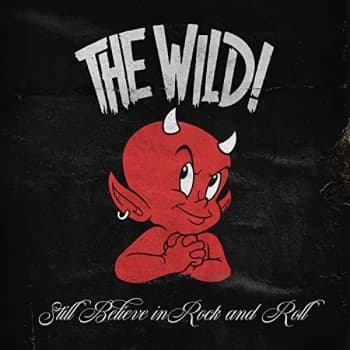 The Wild - Lp-Wild-Still Believe In Rock And Roll -Lp Vinyl