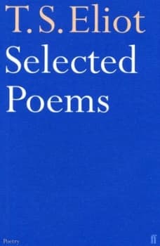 Selected Poems by T.S. Eliot Paperback