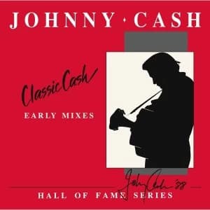 Johnny Cash - Classic Cash (Early Mixes) Vinyl