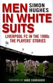 Men in White Suits by Simon Hughes Hardback