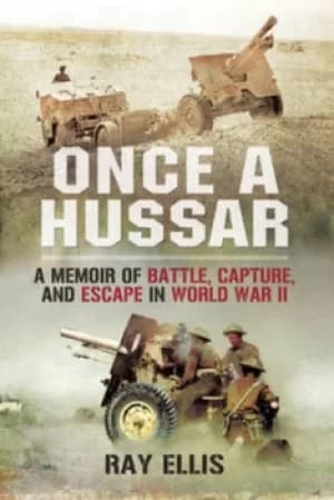Once a Hussar by Ray Ellis