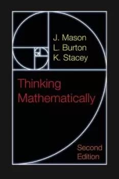 Thinking mathematically by J. Mason