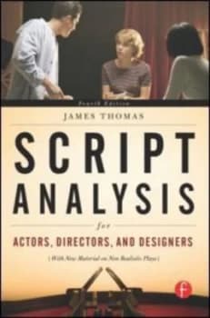 Script Analysis for Actors Directors and Designers by James Thomas Paperback