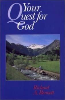 Your Quest for God by Richard a Bennett Book