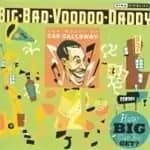 Big Bad Voodoo Daddy - How Big Can You Get It (The Music Of Cab Calloway) (Music CD)