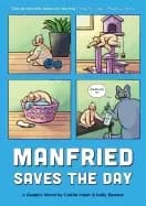 manfried saves the day a graphic novel