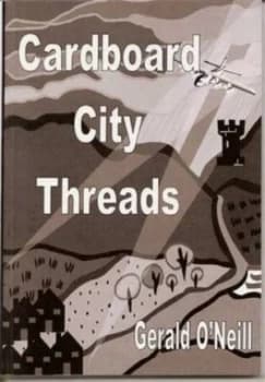 Cardboard City Threads by Gerald Oneill Paperback