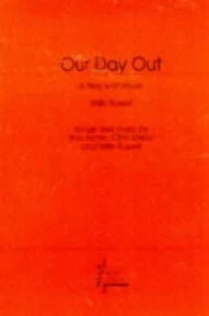 Our Day Out by Willy Russell and Bob Eaton and Chris Mellors Paperback