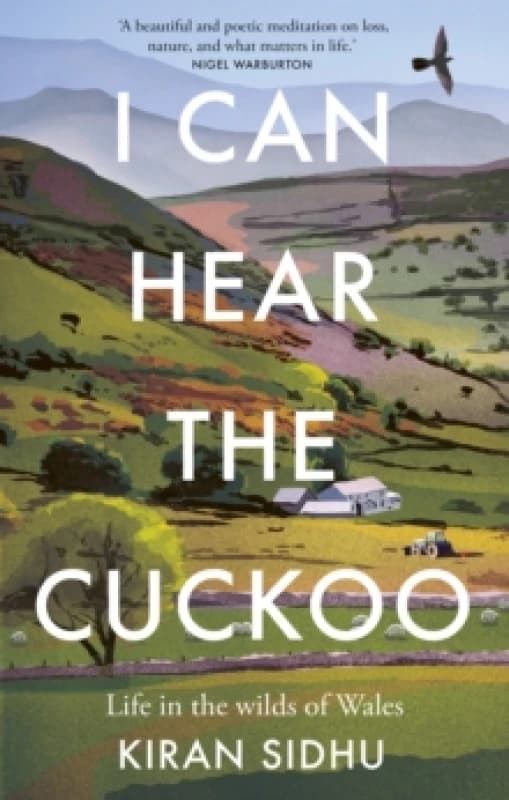 I Can Hear the Cuckoo : Life in the Wilds of Wales Hardback