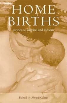 Home Births by Abigail Cairns Paperback