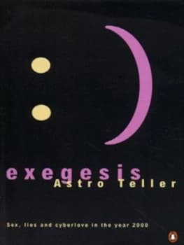 Exegesis by Astro Teller Book