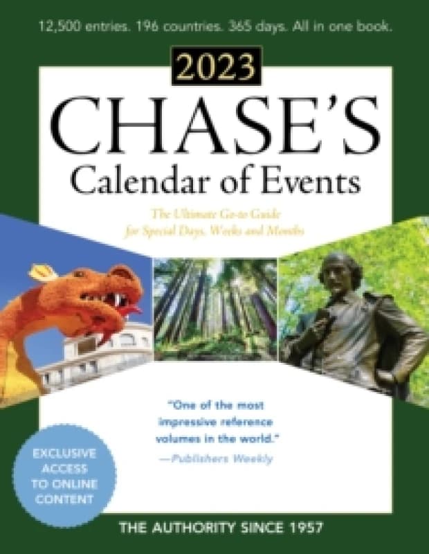 Chase's Calendar of Events 2023 : The Ultimate Go-to Guide for Special Days, Weeks and Months Paperback / softback