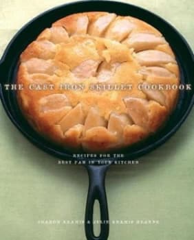 The Cast Iron Skillet Cookbook by Sharon Kramis Paperback