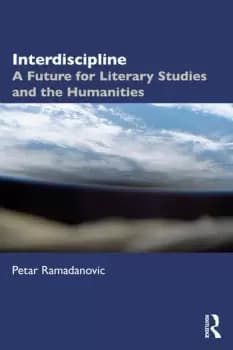 InterdisciplineA Future for Literary Studies and the Humanities