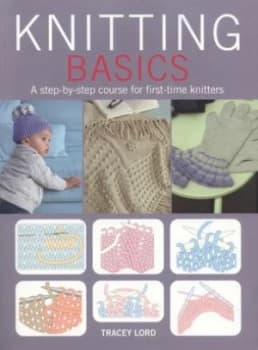 Knitting Basics by Tracey Lord Book