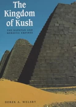 The Kingdom of Kush by Derek A. Welsby Paperback