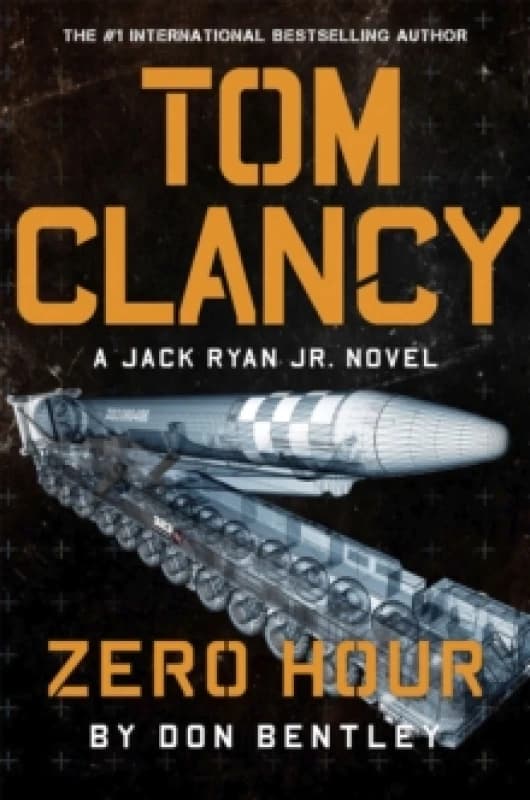 Tom Clancy Zero Hour : A high-octane Jack Ryan, Jr. thriller that will have you on the edge of your seat Hardback
