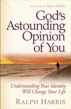 gods astounding opinion of you understanding your identity will change your