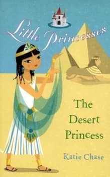 The Desert Princess by Katie Chase Book