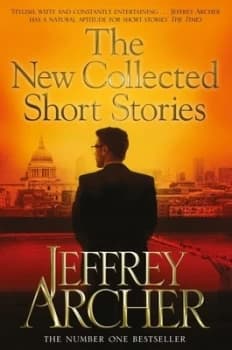 The New Collected Short Stories by Jeffrey Archer Paperback