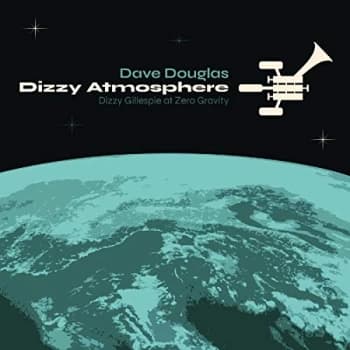 Dave Douglas - Dizzy Atmosphere CD