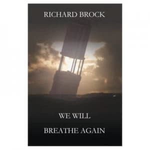 We Will Breathe Again by Richard Brock Paperback