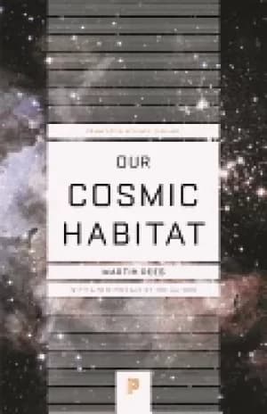 our cosmic habitat new edition
