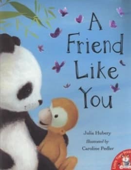 A Friend like You by Julia Hubery and Caroline Pedler Paperback