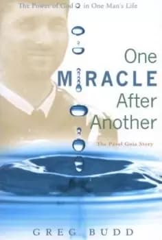 One Miracle After Another by Greg Budd