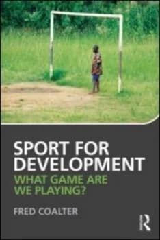 Sport for development by Fred Coalter