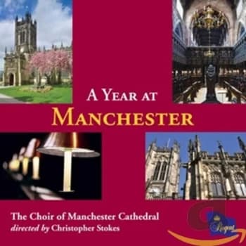 The Choir of Manchester Cathedral - A Year at Manchester CD