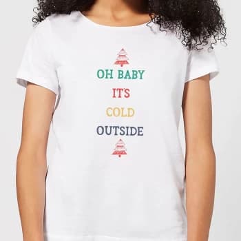 Oh Baby It's Cold Outside Womens Christmas T-Shirt - White - 4XL