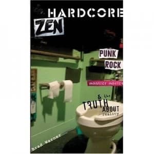 Hardcore Zen by Brad Warner Book